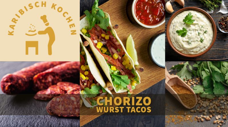 Chorizo Wurst Tacos