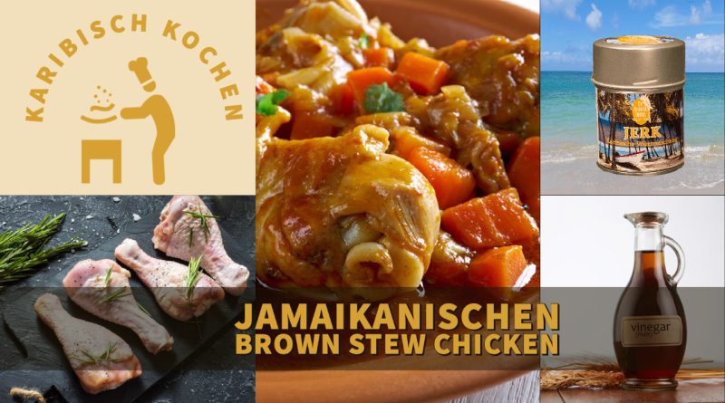 Jamaikanisches Brown Stew Chicken